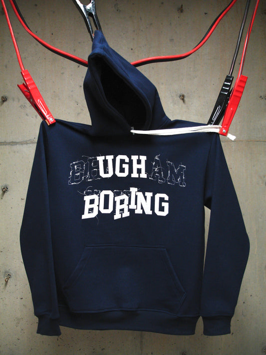 UGH BORING Hoodie